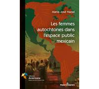 Les femmes autochtones dans l'espace public mexicain - Marie-José Nadal - Hermann - broché - Essai