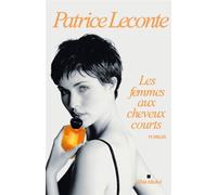Les Femmes aux cheveux courts - Patrice Leconte - Albin Michel - broché - Roman