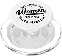 Les Femmes Bien comportées Font rarement l'histoire - Féminisme PopSockets PopGrip pour MagSafe