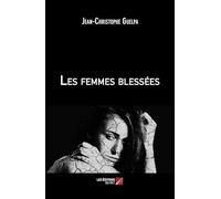 Les femmes blessées
