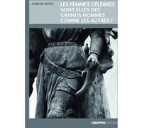 Les Femmes Célèbres Sont-Elles Des Grands Hommes Comme Les Autres ?