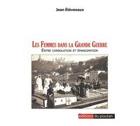 Les Femmes dans la Grande Guerre - Jean Étevenaux - Du Poutan Eds - broché - Essai