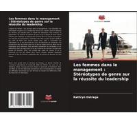 Les Femmes Dans Le Management : Stéréotypes De Genre Sur La Réussite Du Leadership