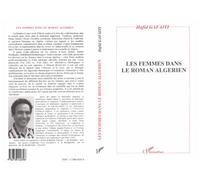 Les Femmes Dans Le Roman Algérien : Histoire, Discours Et Texte