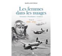 Les femmes dans les nuages Aéronautes, Parachutes, Aviatrices, 1918 - 1945 - Maryla Boutineau-Mabou - Heimdal Eds - relié - Beau livre