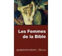 Les Femmes de la Bible - Jacqueline Kelen - Du Relie Eds - broché - Essai
