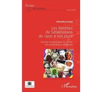 Femmes de Sébikhotane de 1900 à nos jours Histoire économique et sociale des générations africaines - Mamadou Kandji - L'harmattan - broché - Etude