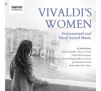 Les Femmes de Vivaldi - Musique Sacrée Vocale et Instrumentale