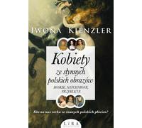 Les femmes des célèbres peintures polonaises. - Iwona Kienzler (Littérature, histoire de la Pologne)