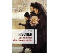 Les Femmes des terres salées T.1