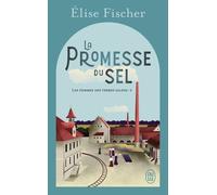 Les Femmes Des Terres Salées - Tome 2 - La Promesse Du Sel
