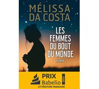 Melissa Da Costa – Les Femmes du bout du monde – Roman – Broché