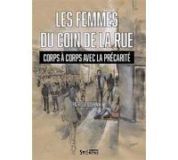 Les femmes du coin de la rue Corps à corps avec la précarité - Patricia Bouhnik - Syllepse Eds - broché - Essai