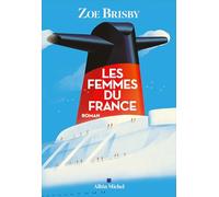 Zoe Brisby – Les Femmes du France – Roman – Broché