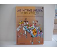 Les femmes en blanc, n° 6 : Gai rire à tout prix