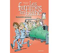 Les femmes en blanc – Tome 31 – Rentabilité maximum – Dupuis