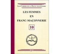 Les femmes en Franc-Maçonnerie - Livret 10