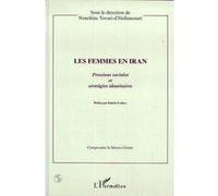 Nouchine Yavari-D'hellencourt–Les femmes en Iran–Pressions sociales et stratégies identitaires–Broché