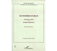 Les femmes en iran Pressions sociales et stratégies identitaires - Nouchine Yavari-D'hellencourt - L'harmattan - broché - Livre
