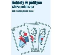 Les femmes en politique La sphère publique - (Buch auf Polnisch)