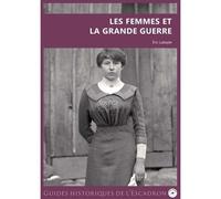 Les femmes et la Grande Guerre - Eric Labayle - L'escadron - broché - Guide
