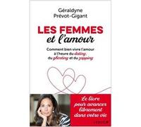 Les femmes et l'amour Géraldyne Prévot-Gigant (Auteur)