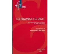 Les Femmes Et Le Droit - Les Discriminations Invisibles