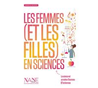 Les Femmes (et les filles) en sciences - Marina Bellot - Nane - broché - Essai
