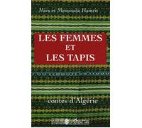 Les femmes et les tapis Contes d'Algérie - Mira Hamrit - L'harmattan - broché - Contes / Légendes