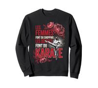 Les Femmes Font du Shopping Les Déesses Font du Karaté Sweatshirt