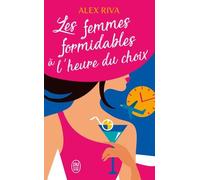 Les Femmes Formidables À L'heure Du Choix