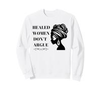Les Femmes guéries n'argumentent Pas l'autonomisation émotionnelle du Bien-être Sweatshirt