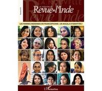 Les femmes indiennes en francophonie : un masala d'identités ! Un masala d'identités ! - Collectif - L'harmattan - broché - Revue