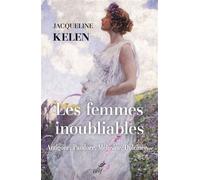 Les femmes inoubliables Antigone, Pandore, Mélusine, Dulcinée... - Jacqueline Kelen - Cerf - broché - Essai