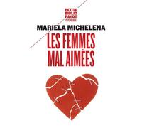 Les Femmes mal aimées Mariela Michelena (Auteur), Clémence Loonis (Traduction)
