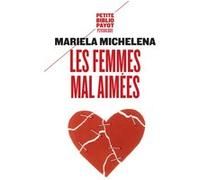 Les Femmes mal aimées Mariela Michelena (Auteur), Clémence Loonis (Traduction)