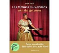 Les femmes musiciennes sont dangereuses – Flammarion
