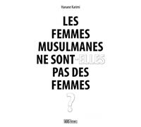 Les femmes musulmanes ne sont-elles pas des femmes ? - Hanane Karimi - Hors D'atteinte - broché - Essai