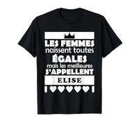 les femmes naissent toutes egales les meilleures ELISE T-Shirt