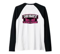 Les Femmes ne sont Pas sûres de ce Que Mon Animal Spirituel est mais il a la Rage Manche Raglan
