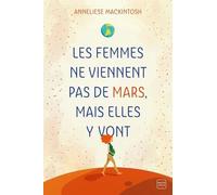 Les Femmes Ne Viennent Pas De Mars Mais Elles Y Vont