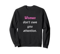 Les Femmes ne Vous doivent Pas Attention en Rose et Gris Doux Sweatshirt