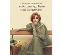 Stefan Bollmann, Laure Adler – Les femmes qui lisent sont dangereuses – Flammarion