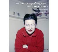 Les Femmes qui s'engagent sont dangereuses