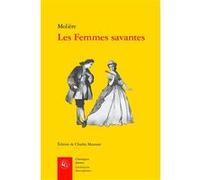 Les Femmes savantes Molière (Auteur), Charles Mazouer (Editeur du volume)