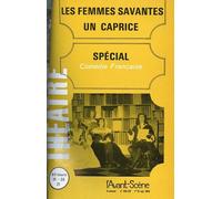Les Femmes Savantes Un Caprice - Molière - L'avant-Scene Theatre - broché - Revue