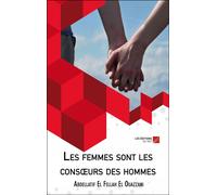 Les Femmes Sont Les Consoeurs Des Hommes