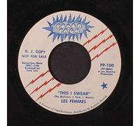 LES FEMMES - this i swear / same 45 rpm single