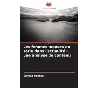 Les femmes tueuses en série dans l'actualité : une analyse de contenu