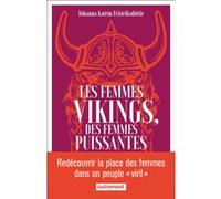 Les femmes vikings, des femmes puissantes